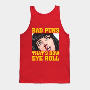 Bad Puns That's How I Roll Tank Top